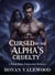 Cursed by the Alpha's Cruelty - A Fated Mates Paranormal Romance