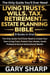 Living Trusts, Wills, Tax, Retirement and Estate Planning Bible - The Only Guide You'll Ever Need to Create Your Own Living Trust, Protect Your Assets, Avoid Probate & Secure Generational Wealth
