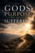 God’s Purpose in Suffering