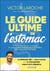 Le guide ultime de l’estomac