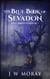 The Blue Book of Sevadon - Spell Books of Meklir, #2