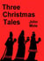 Three Christmas Tales