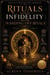 RITUALS AGAINST INFIDELITY AND FOR WARDING OFF RIVALS: A Grimoire Of Protection,  Loyalty And Sacred Bond - Sacred Rites Collection, #5