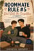 Roommate Rule #5 Don't Date the Competition - Roommate Rules Series, #3
