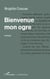 Bienvenue mon ogre