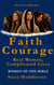 Faith and Courage - The Heart of the Bible Series, #1