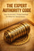 The Expert Authority Code: How To Get Seen, Trusted and Paid For What You Already Know
