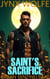 Saint's Sacrifice - Urban Sentinels MC, #10