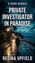 6-Book Bundle: Private Investigator in Paradise