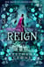 Reign - an enemies-to-lovers romantasy about a heroine who refuses to kneel