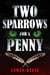 Two Sparrows For a Penny - Honoré Sloane, #3