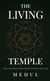 The Living Temple: How Your Body Heals Itself from the Inside Out - Internal Pharmacy, #1