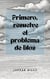 Primero, resuelve el problema de Dios