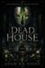 The Dead House - The House of Seven Masks, #2