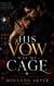 His Vow Was My Cage