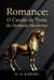 Romance: O Cavalo de Troia do Homem Moderno