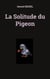 La Solitude du Pigeon