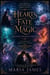 Hearts of Fate & Magic: Second Enchantments