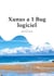Xunus a 1 Bug logiciel