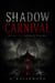 Shadow Carniwal