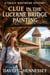 Clue in the Lucerne Bridge Painting - Grace Whitmore Mystery, #80