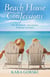 Beach House Confessions - Seaside Secrets Beach Read Series, #1