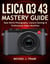 LEICA Q3 43 MASTERY GUIDE - Real-World Photography, Camera Settings & Professional Video Workflow