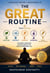 The GREAT Routine