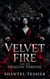 Velvet Fire and the Dragon Throne