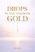 DROPS IN THE COLOR OF GOLD - Wayfinder Books, #2