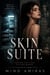 Skin Suite