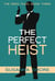 The Perfect Heist. The Reed Files 3. - The Reed Files, #3