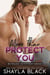 More Than Protect You - Ruthless Devotion, #5.5