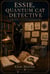 Essie, Quantum Cat Detective: Case Files from the Unsolved Mysteries of Quantum Theory - Quantum Cat Reflections, #3