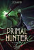 Primal Hunter - Tome 6