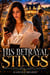 His Betrayal Stings: Marriage In Trouble Romance Infidelity Second Chance