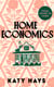 Home Economics - The smart, compelling and empowering new novel from the Sunday Times bestselling author