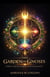 The Garden of Gnosis: A Path to Truth, Growth, and Alignment