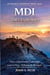 MDI: The Origin Story: How a Successful Company Lost Its Way—Without Realizing It (The Invisible Leadership Series) - 1