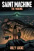 Saint Machine: The Waking - Saint Machine, #2