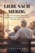 Liebe nach siebzig - The Gentle Aging Series, #8
