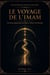 Le Voyage de l’Imam - Les Cartes du Malakût