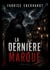 La dernière marque