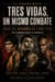 Tres Vidas, un mismo Combate - La Tercera Mente, #1