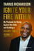 Ignite Your Fire Within - My Playbook for Rising Against the Odds and Building a Billion-Dollar Business