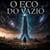 O Eco do Vazio - OS HERDEIROS DO ECLIPSE