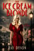 The Ice Cream Blonde