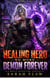 Healing Hero No More, Demon Forever - A Men’s Adventure Fiction