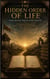 The Hidden Order of Life