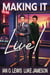 Making It Live! - Making It, #13